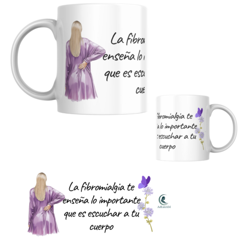 Taza FIBROMIALGIA "ESCUCHA A TU CUERPO"