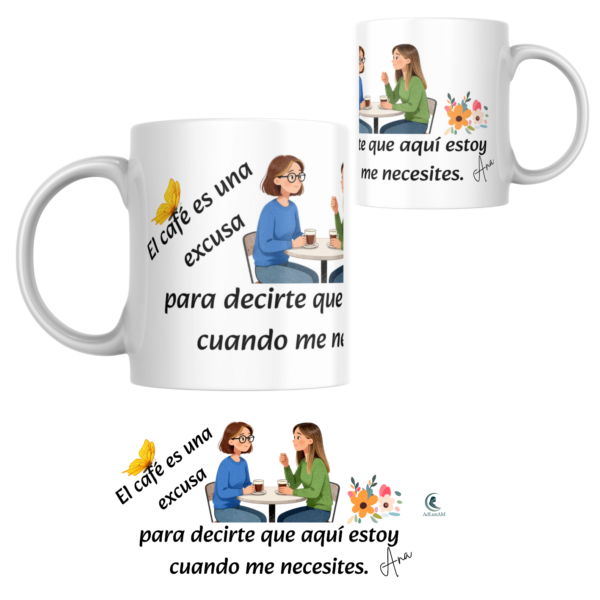Taza AMISTAD "EL CAFÉ ES UNA EXCUSA"