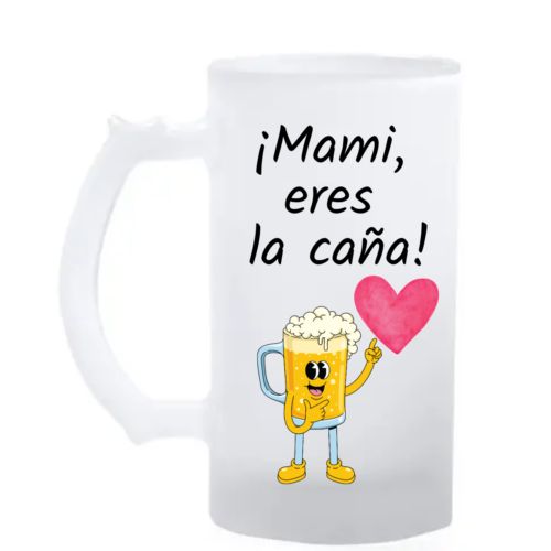 Jarra MAMÁ "ERES LA CAÑA"