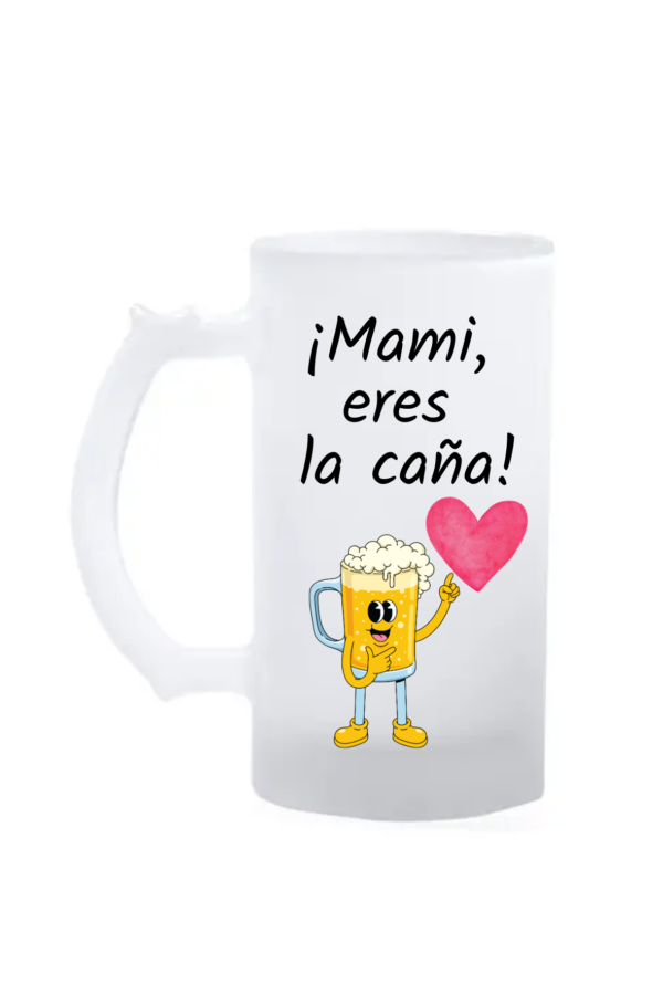 Jarra MAMÁ "ERES LA CAÑA"