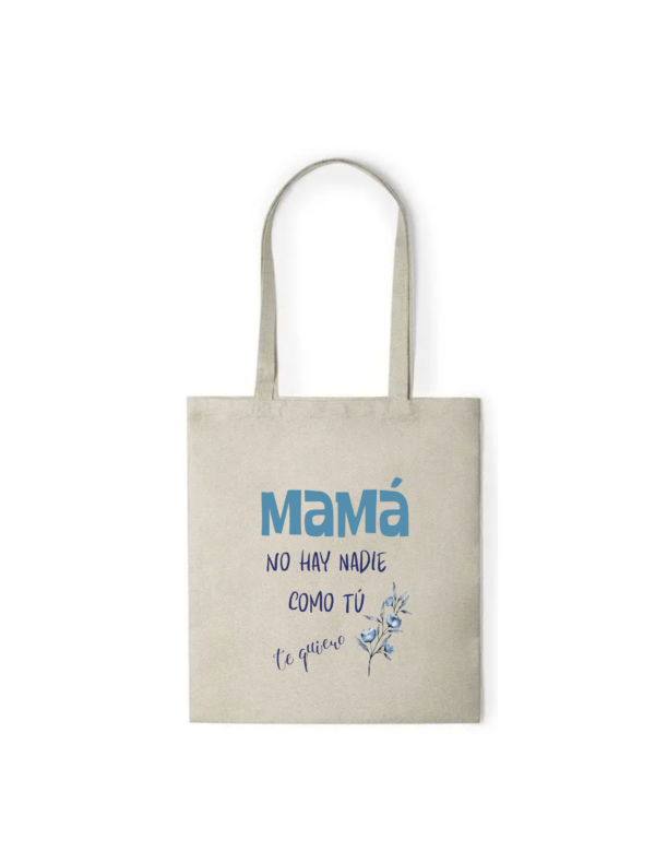 Bolsa MAMÁ "NADIE COMO TÚ"