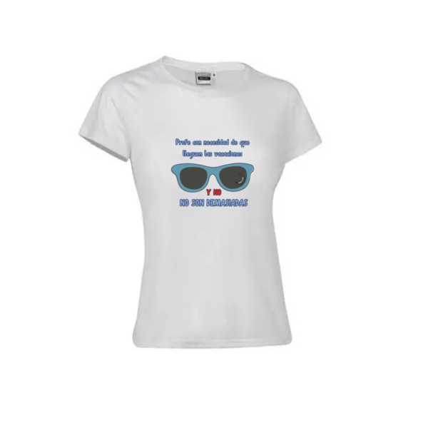 Camiseta PROFE "NECESIDAD DE VACACIONES"