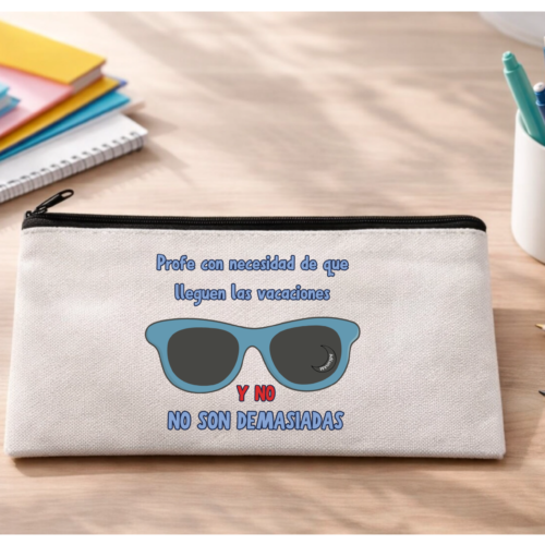 Estuche PROFE "NECESIDAD DE VACACIONES"