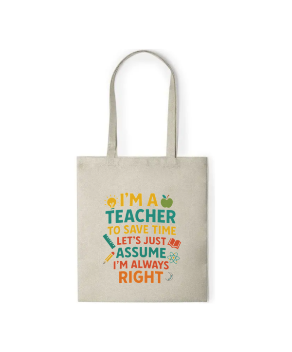 Bolsa PROFE "I'M ALWAYS RIGHT"