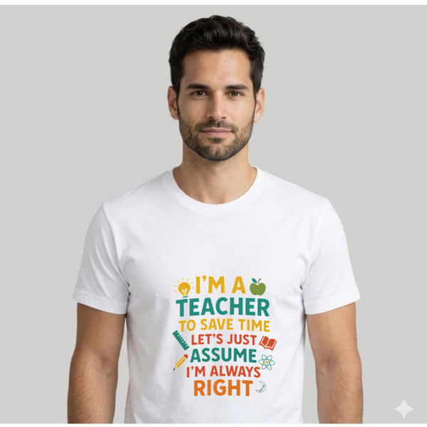 Camiseta PROFE_I'M ALWAYS RIGHT_hombre Camiseta PROFE "I'M ALWAYS RIGHT"