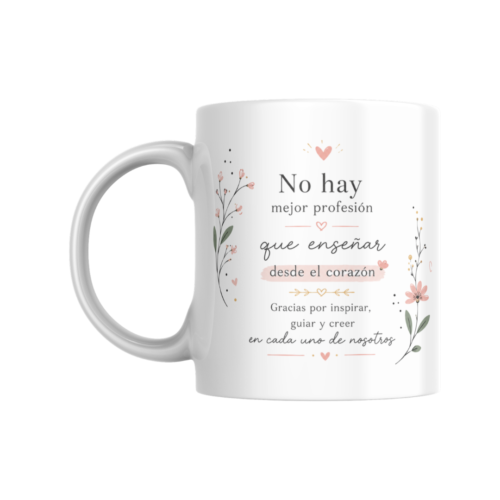 Taza PROFE "NO HAY MEJOR PROFESIÓN"