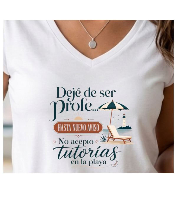 Camiseta PROFE VACACIONES "HASTA NUEVO AVISO"