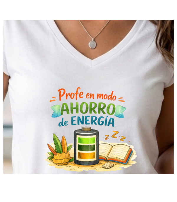 Camiseta PROFE VACACIONES "MODO AHORRO DE ENERGÍA"