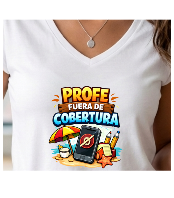 Camiseta PROFE VACACIONES "PROFE FUERA DE COBERTURA"