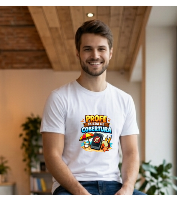 Camiseta PROFE VACACIONES "PROFE FUERA DE COBERTURA"